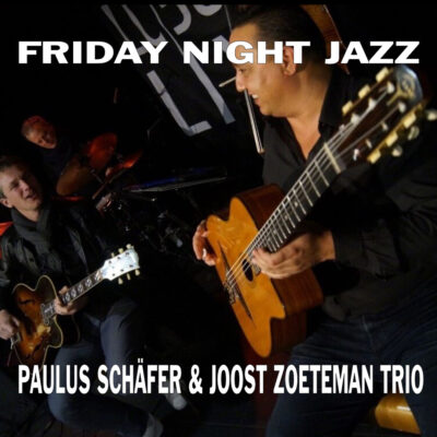 PAULUS SCHÄFER & JOOST ZOETEMAN TRIO