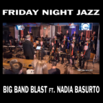 BIG BAND BLAST ft. NADIA BASURTO